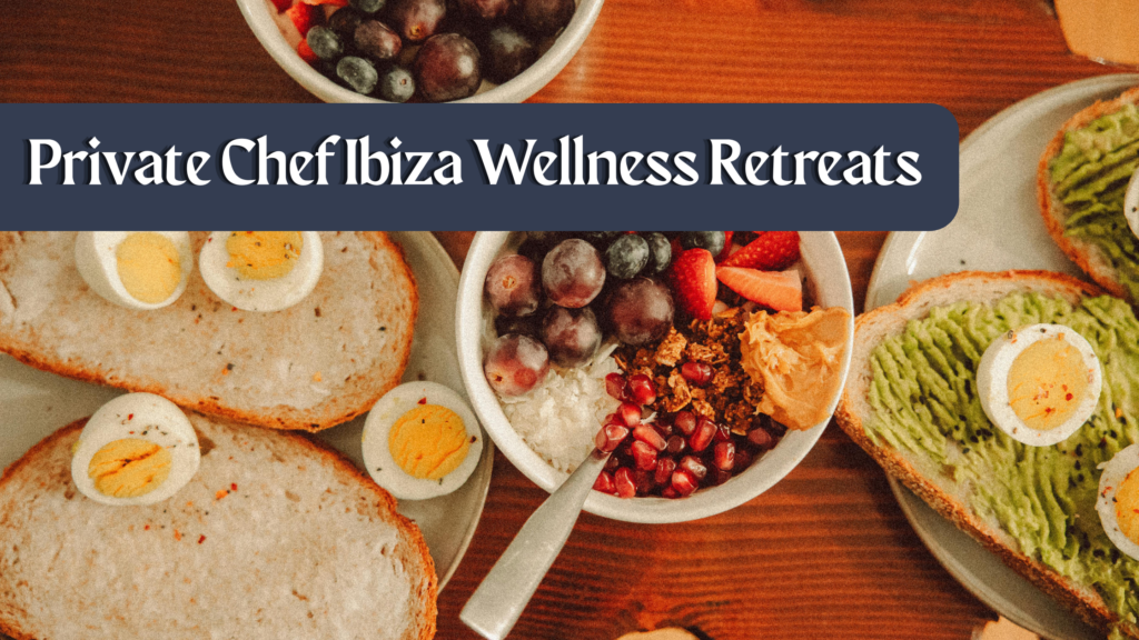 Private Chef Ibiza Wellness Retreats, healthy breakfast banner
